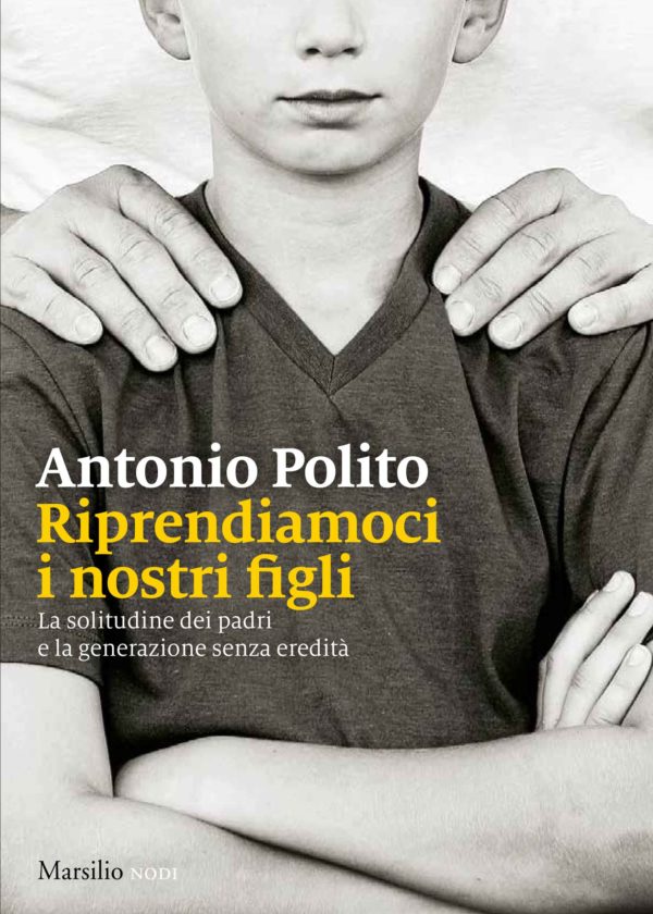 Riprendiamoci i nostri figli di Antonio Polito