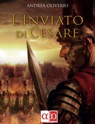 Andrea Oliverio presenta “L’inviato di Cesare”