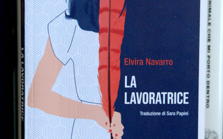 Libro della settimana: “La lavoratrice” di Elvira Navarro