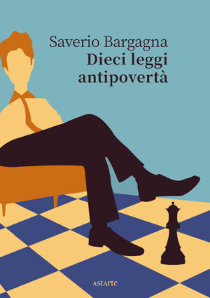"Dici leggi antipovertà" di Saverio Bargagna"